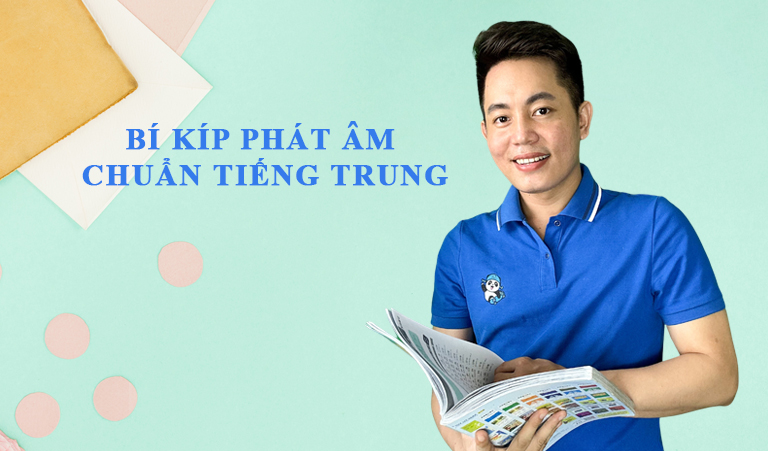 BÍ KÍP PHÁT ÂM CHUẨN TIẾNG TRUNG